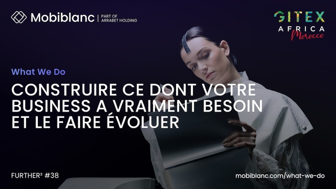 Build and Evolve Your Digital Solutions | Mobiblanc