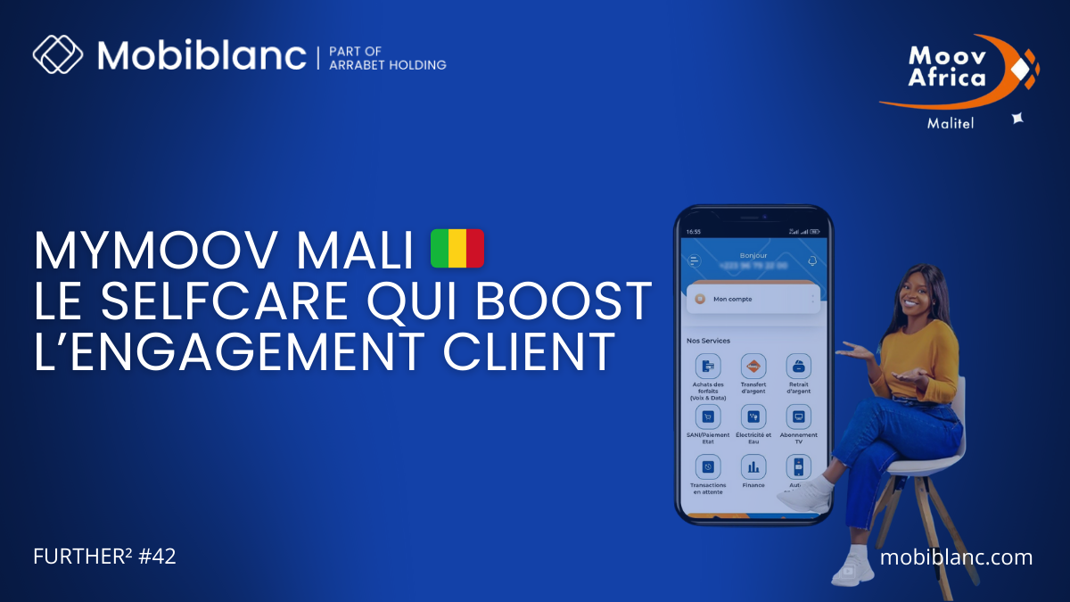 MyMoov Mali: Selfcare for Stronger Customer Engagement