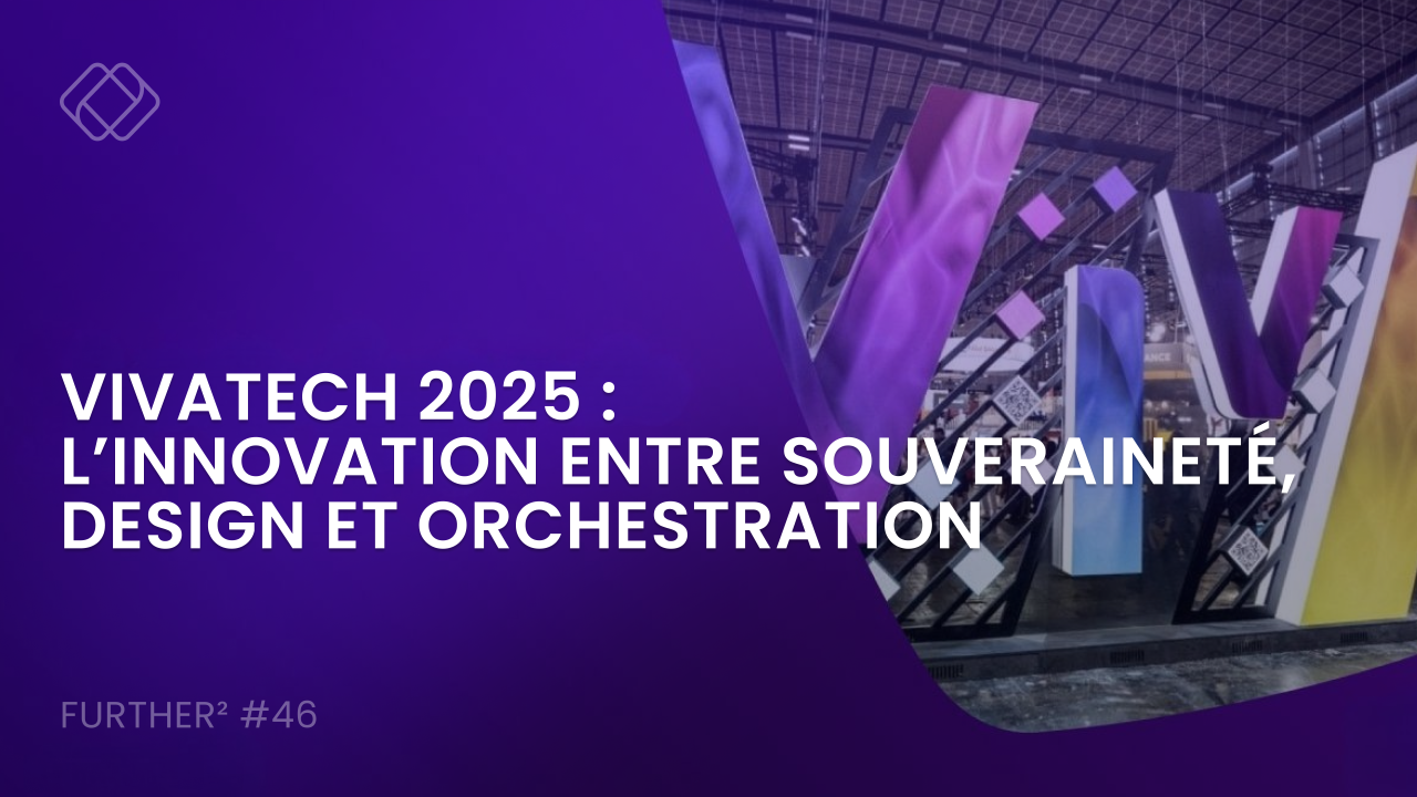 VivaTech 2025: AI, Sovereignty and Digital Innovation